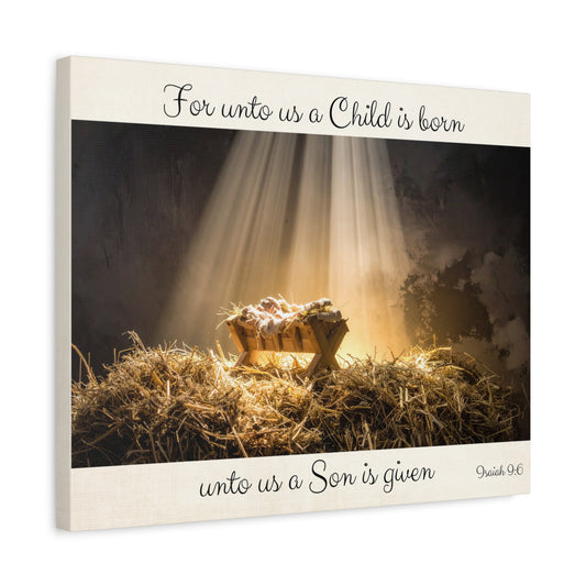 For Unto Us A Child Is Born Canvas Wall Art - 20x16  Isaiah 9:6 Nativity Print