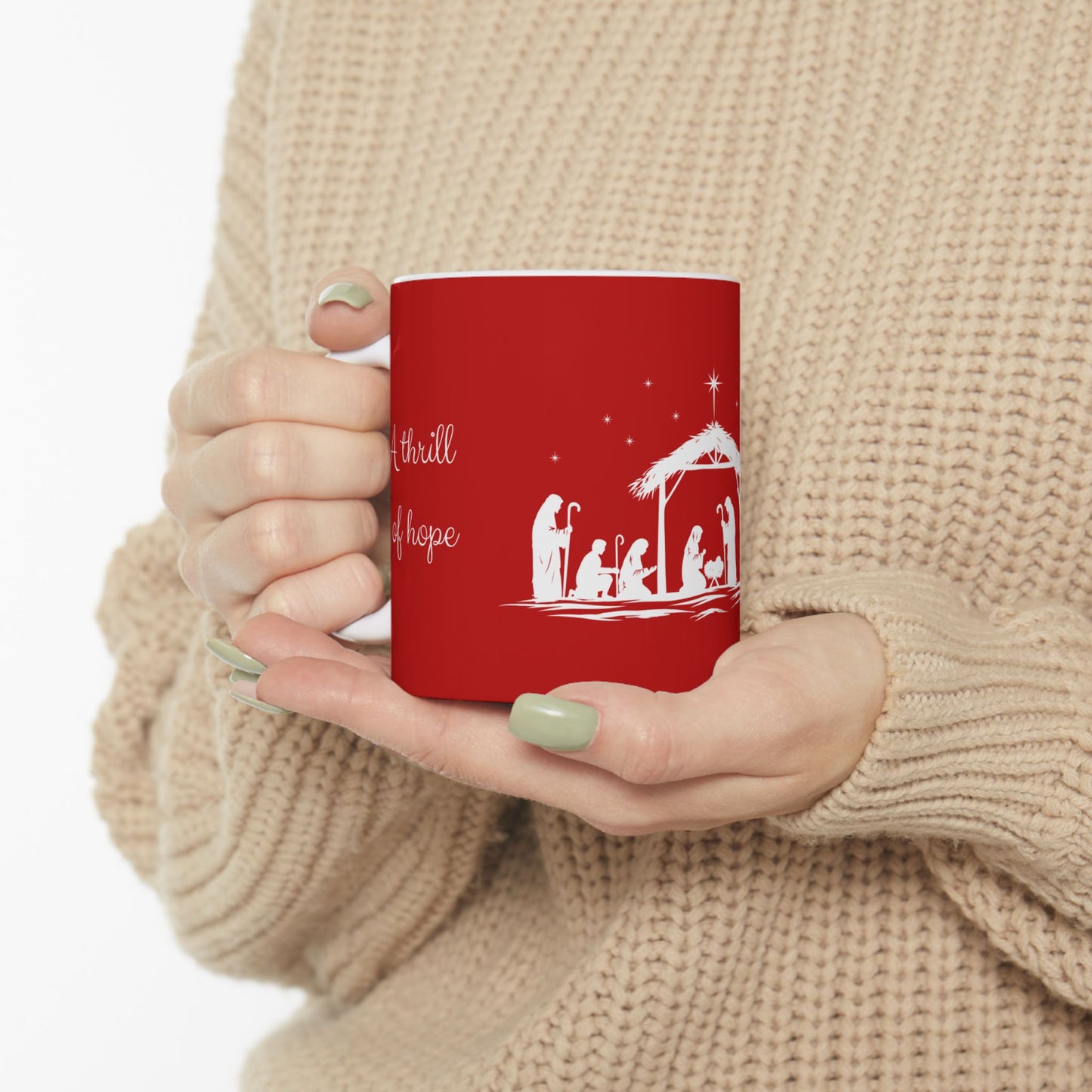Nativity Christmas Mug - 'A Thrill of Hope' Holiday Cup, 11 oz