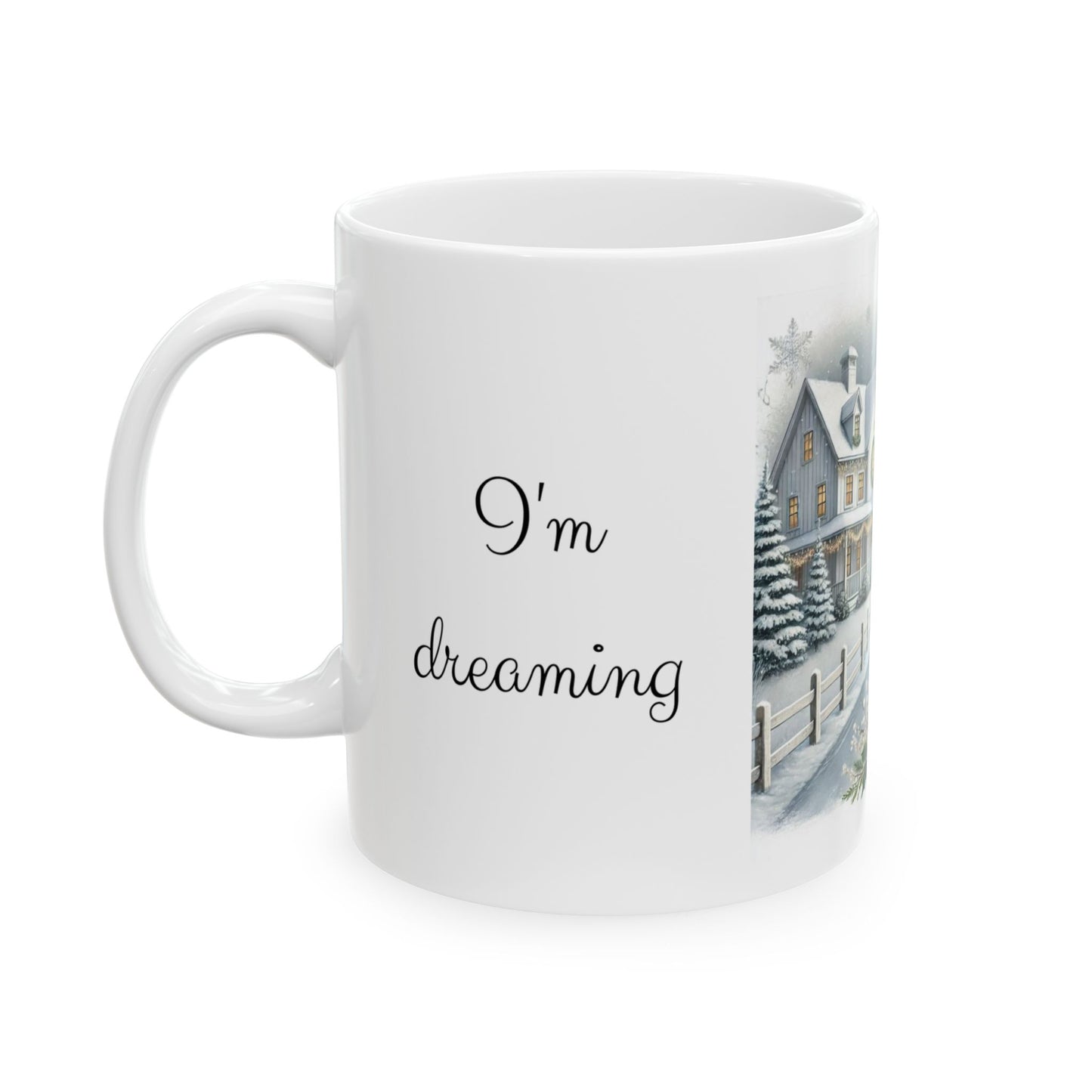 I'm Dreaming of a White Christmas Mug - Vintage Holiday Nostalgia Cup, 11 oz
