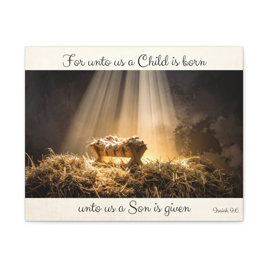 For Unto Us A Child Is Born Canvas Wall Art - 20x16  Isaiah 9:6 Nativity Print