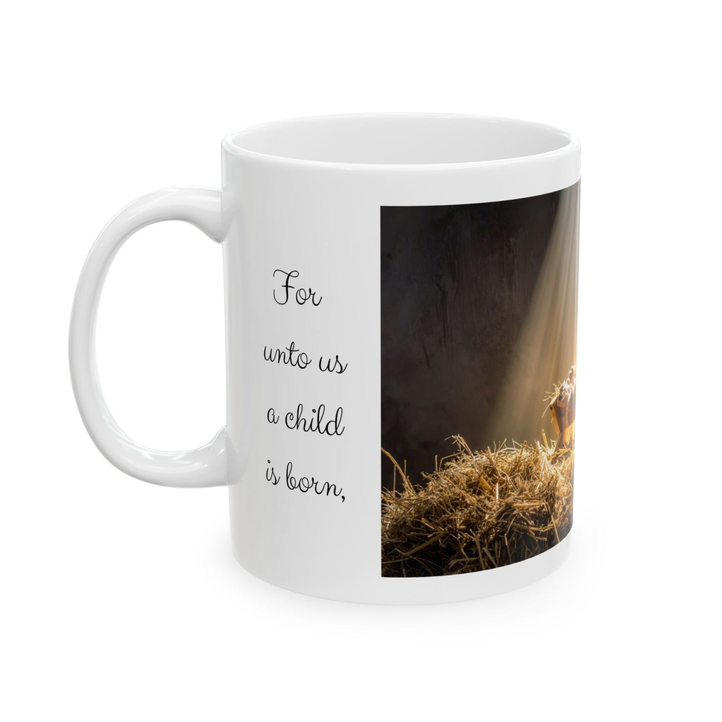 For Unto Us A Child Is Born Christmas Mug - Isaiah 9:6 Nativity Cup, 11 oz