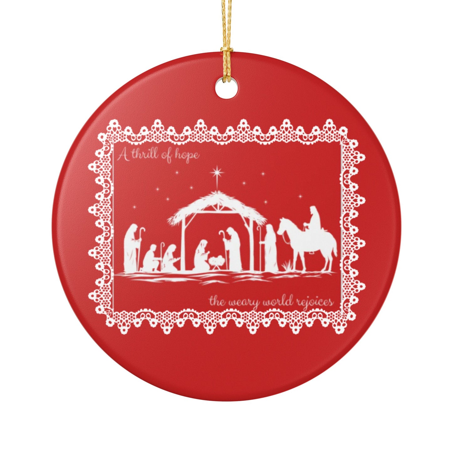 A Thrill of Hope Nativity Ornament - O Holy Night Christmas Decoration